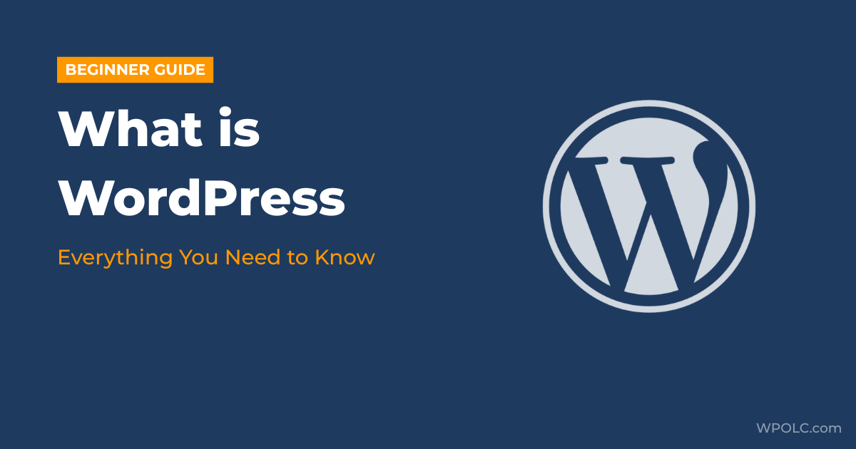 What is WordPress beginners guide