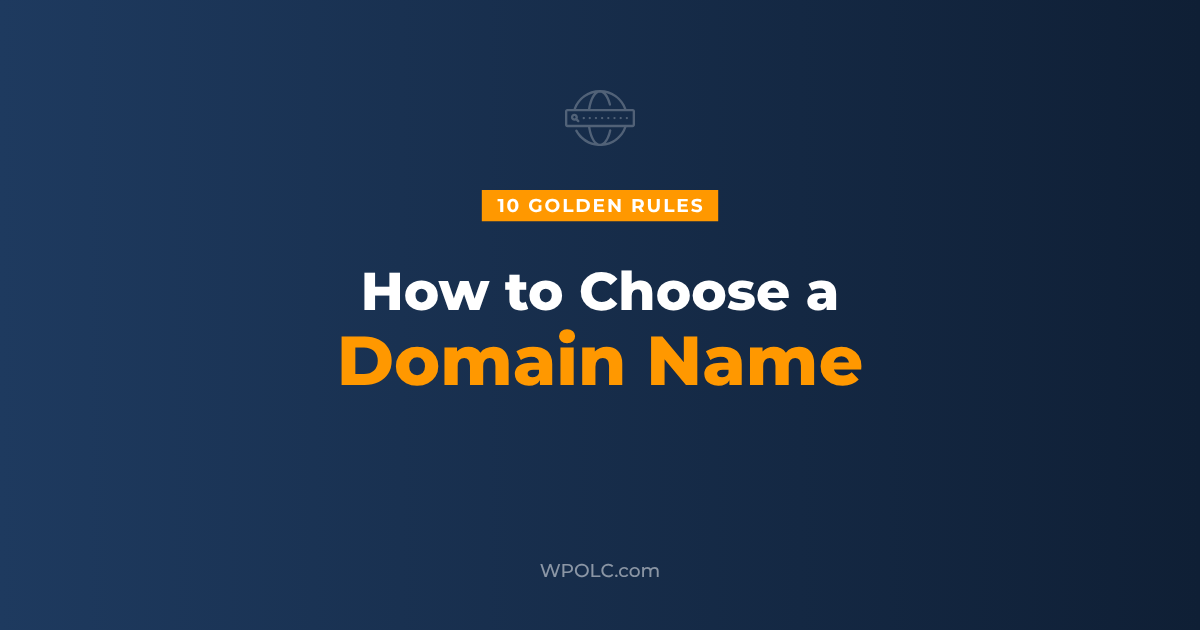 How to choose a domain name 10 golden rules beginner guide