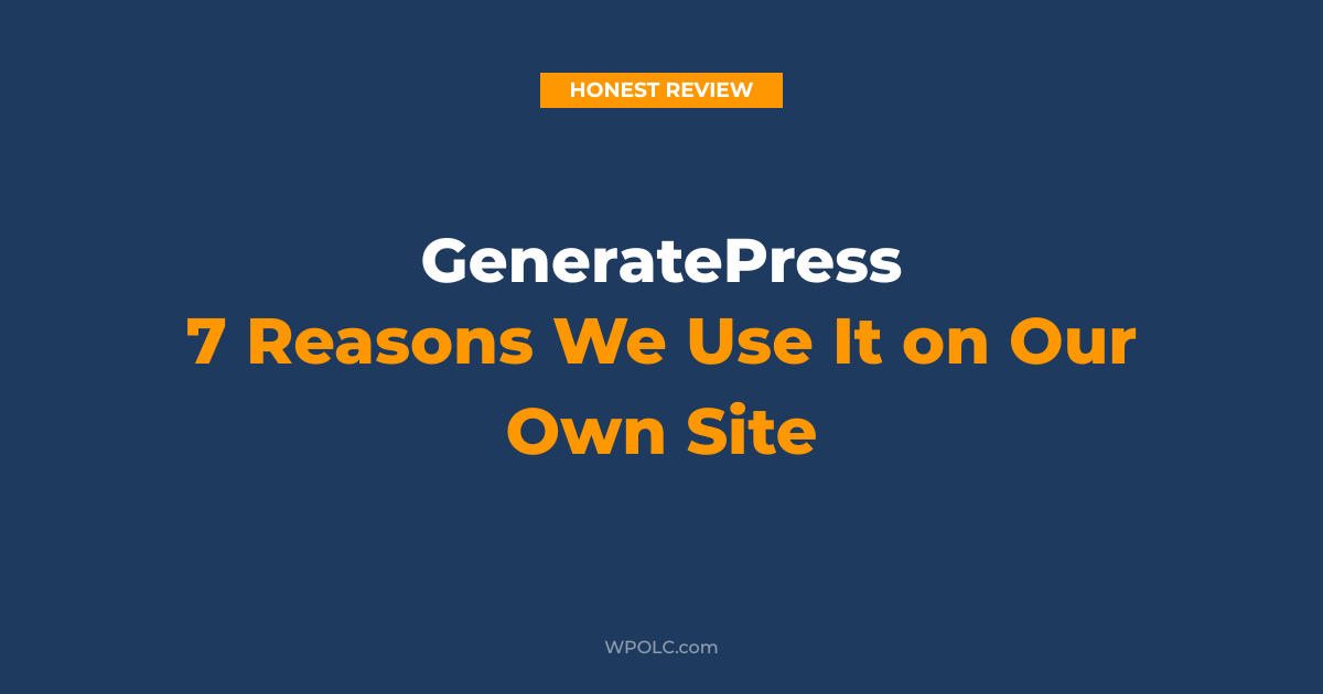 GeneratePress review with features and performance results