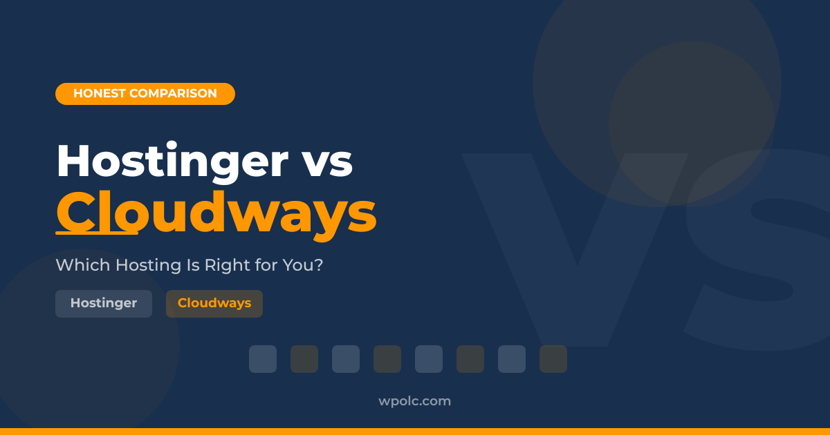 Hostinger vs Cloudways hosting comparison with features and pricing
