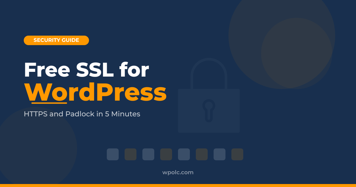 How to add free SSL certificate to WordPress step by step