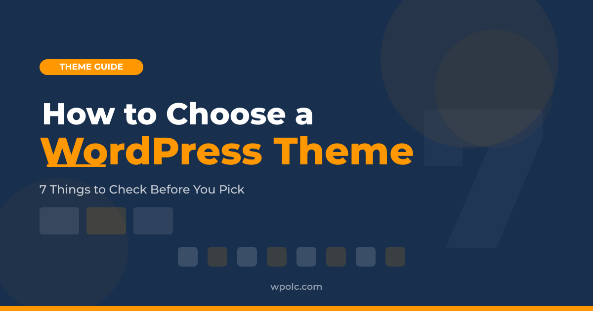 Guide to choosing the right WordPress theme for your website