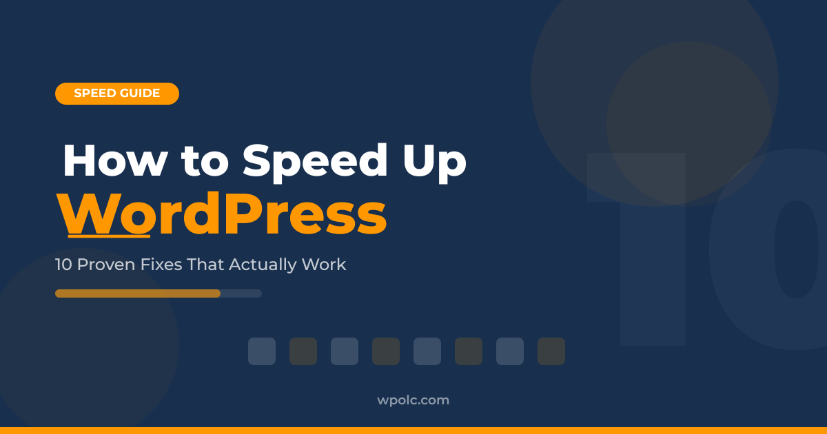 10 proven ways to speed up WordPress website for faster loading